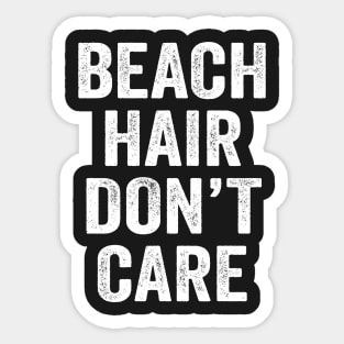Beach Hair Don't Care Sticker